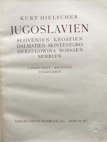 Jugoslavien. Slovenien, Kroatien, Dalmatien, Montenegro, Herzegowina, Bosnien, Serbien. Landschaft, Baukunst, Volksleben